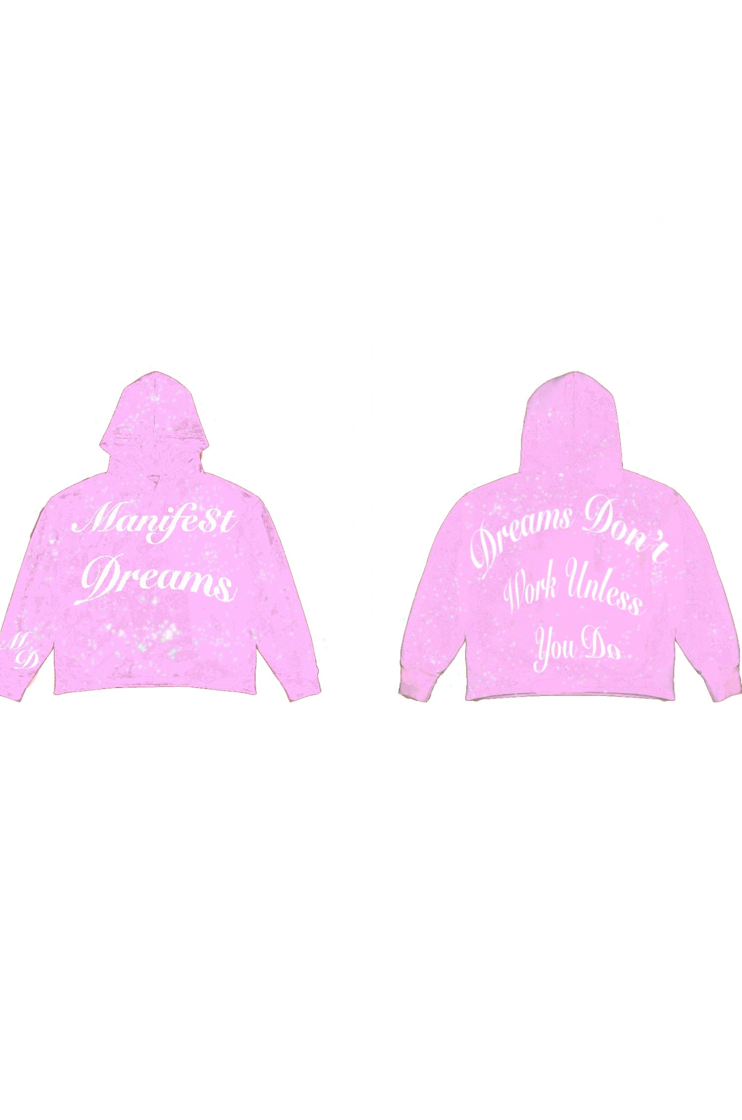 Manifest Dreams pink hoodie